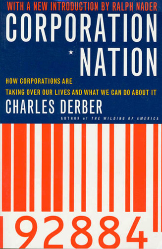 Corporation Nation: How Corporations are Taking Over Our Lives -- and What We Can Do About It book cover by Charles Derber