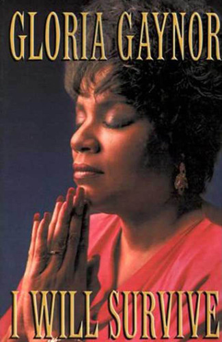 I Will Survive: The Book book cover by Gloria Gaynor