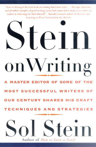 Stein On Writing: A Master Editor of Some of the Most Successful Writers of Our Century Shares His Craft Techniques and Strategies book cover by Sol Stein