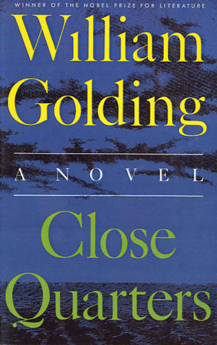 Close Quarters: A Novel (To the Ends of the Earth #2) book cover by William Golding