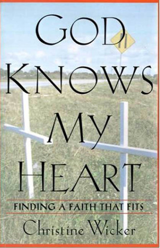 God Knows My Heart: Finding a Faith That Fits book cover by Christine Wicker
