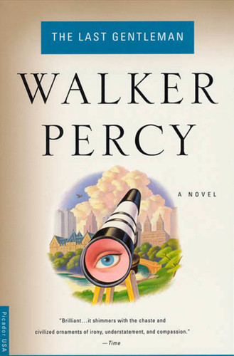 The Last Gentleman: A Novel book cover by Walker Percy