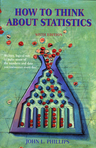 How to Think About Statistics: Sixth Edition book cover by John Phillips