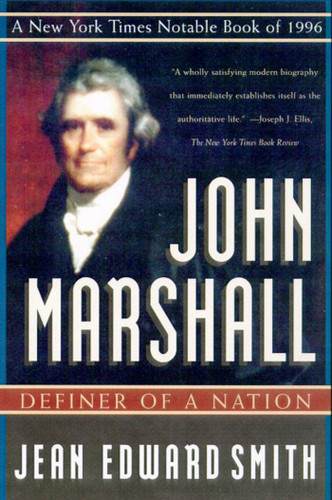 John Marshall: Definer of a Nation book cover by Jean Edward Smith