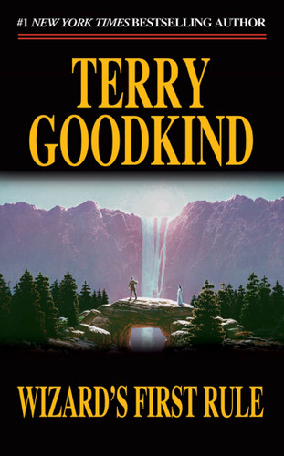 Wizard's First Rule: Book One of The Sword of Truth (Sword of Truth #1) book cover by Terry Goodkind