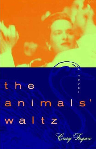 The Animals Waltz: A Novel book cover by Cary Fagan