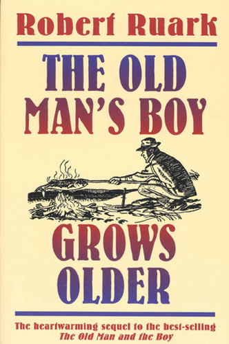 The Old Man's Boy Grows Older book cover by Robert Ruark