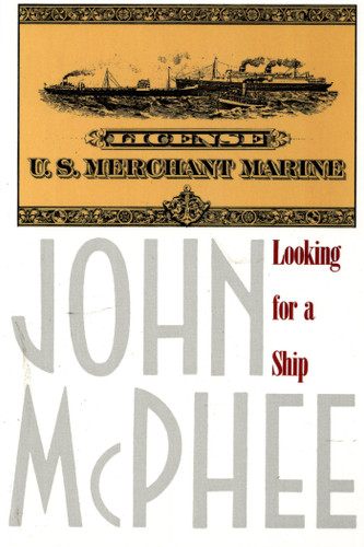 Looking for a Ship book cover by John McPhee