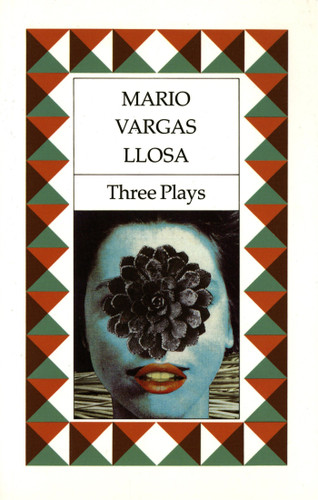 Three Plays: The Young Lady from Tacna, Kathie and the Hippopotamus, La Chunga book cover by Mario Vargas Llosa