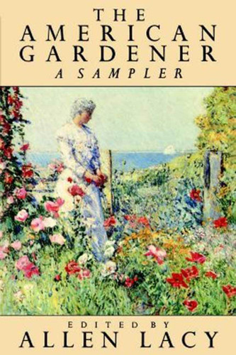 The American Gardener: A Sampler book cover by 