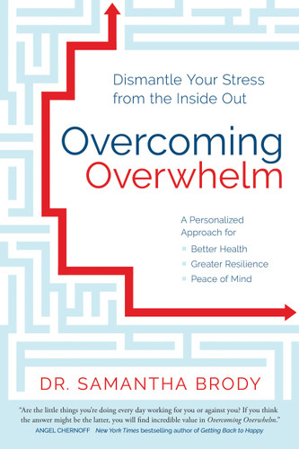 Overcoming Overwhelm: Dismantle Your Stress from the Inside Out book cover by Samantha Brody, ND