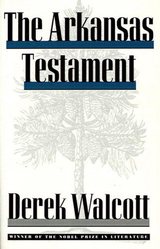 The Arkansas Testament book cover by Derek Walcott