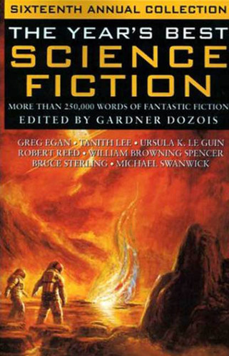 The Year's Best Science Fiction: Sixteenth Annual Collection (Year's Best Science Fiction #16) book cover by 
