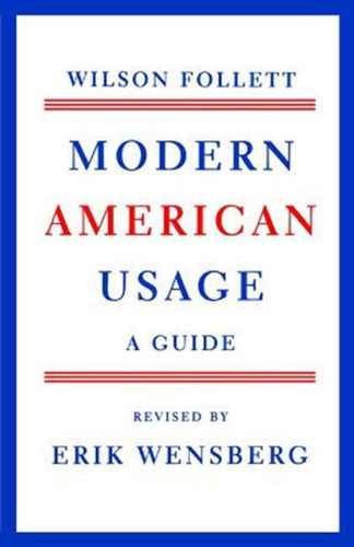 Modern American Usage: A Guide book cover by Wilson Follett