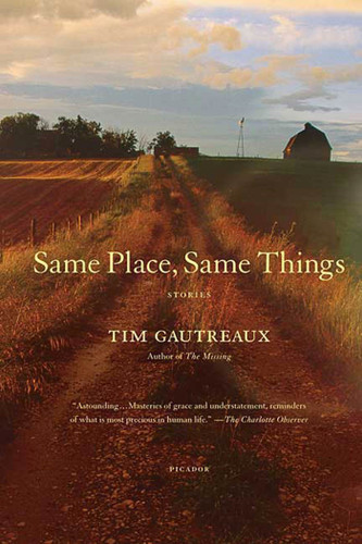 Same Place, Same Things: Stories book cover by Tim Gautreaux