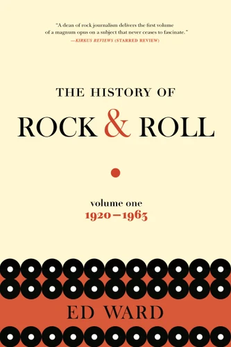 The History of Rock & Roll, Volume 1: 1920-1963 book cover by Ed Ward