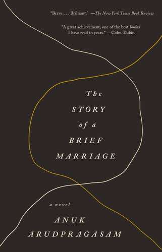 The Story of a Brief Marriage: A Novel book cover by Anuk Arudpragasam