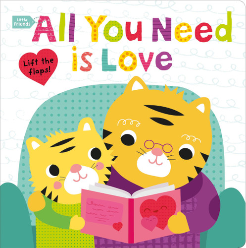 Little Friends: All You Need Is Love: A Lift the Flaps Book (Little Friends) book cover by Roger Priddy