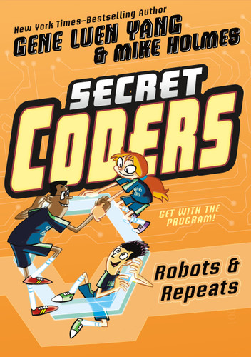 Secret Coders: Robots & Repeats (Secret Coders #4) book cover by Gene Luen Yang