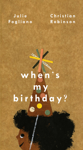 When's My Birthday? book cover by Julie Fogliano