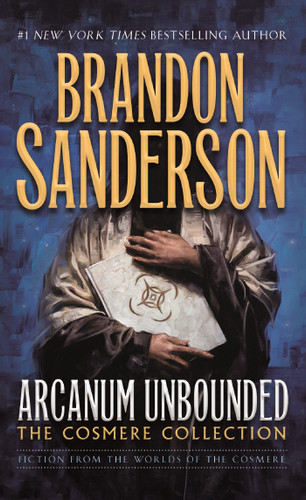Arcanum Unbounded: The Cosmere Collection book cover by Brandon Sanderson
