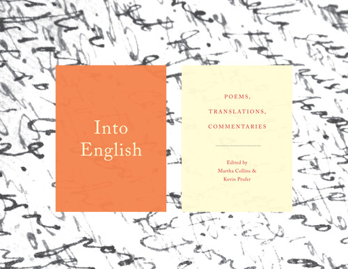 Into English: Poems, Translations, Commentaries book cover by Martha Collins, Kevin Prufer