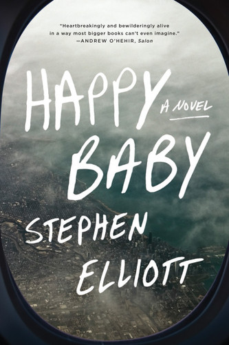 Happy Baby: A Novel book cover by Stephen Elliott