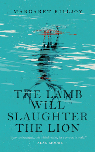 The Lamb Will Slaughter the Lion (Danielle Cain #1) book cover by Margaret Killjoy