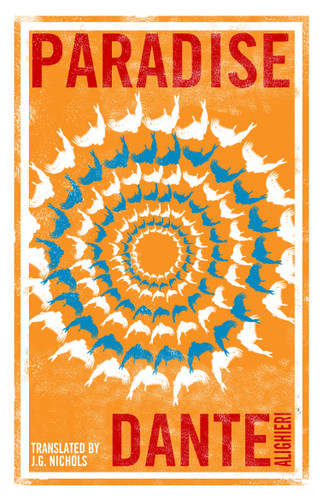 Paradise: Dual Language and New Verse Translation: New Verse Translation presented in Dual-Text (Alma Classics Evergreens) (Evergreens) book cover by Dante Alighieri