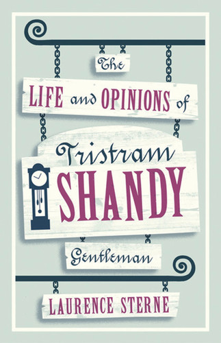 The Life and Opinions of Tristram Shandy, Gentleman: Fully Annotated Edition with over 1,000 notes (Evergreens) book cover by Laurence Sterne