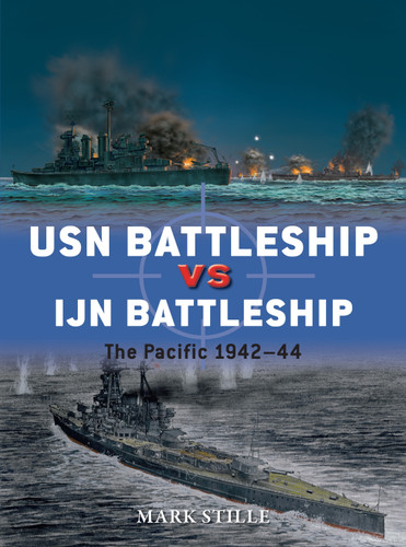 USN Battleship vs IJN Battleship: The Pacific 1942–44 (Duel #83) book cover by Mark Stille