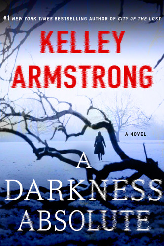 A Darkness Absolute: A Rockton Novel (Casey Duncan Novels #2) book cover by Kelley Armstrong