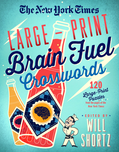 The New York Times Large-Print Brain Fuel Crosswords: 120 Large-Print Puzzles from the Pages of The New York Times book cover by The New York Times