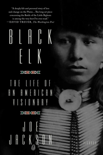 Black Elk: The Life of an American Visionary book cover by Joe Jackson