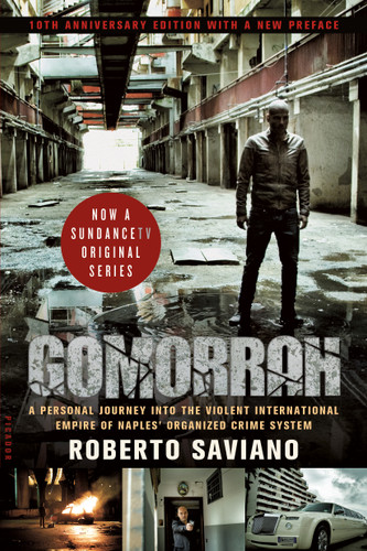 Gomorrah: A Personal Journey into the Violent International Empire of Naples' Organized Crime System (10th Anniversary Edition with a New Preface) book cover by Roberto Saviano