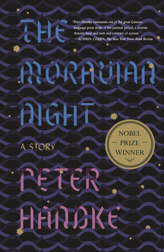 The Moravian Night: A Story book cover by Peter Handke