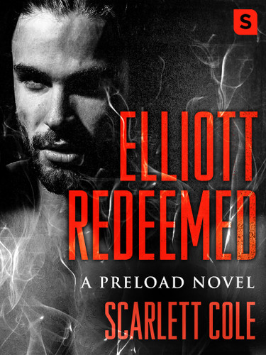 Elliott Redeemed: A Preload Novel (Preload #2) book cover by Scarlett Cole