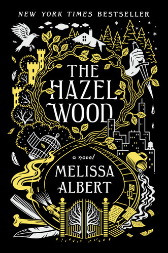 The Hazel Wood: A Novel book cover by Melissa Albert
