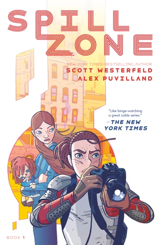 Spill Zone Book 1 (Spill Zone #1) book cover by Scott Westerfeld