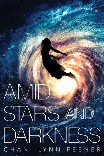 Amid Stars and Darkness book cover by Chani Lynn Feener
