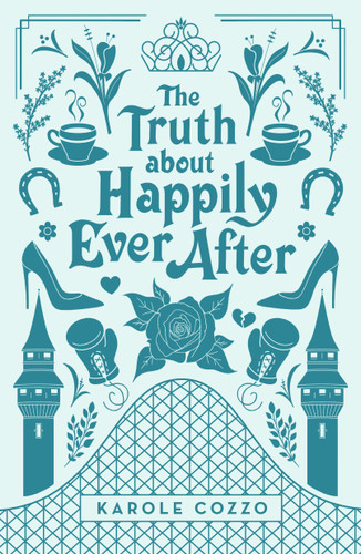 The Truth About Happily Ever After book cover by Karole Cozzo