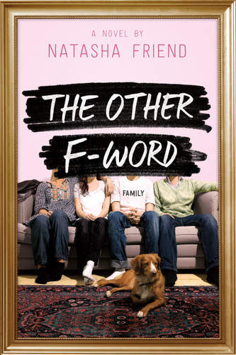 The Other F-Word: A Novel book cover by Natasha Friend