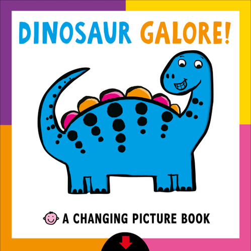 Changing Picture Book: Dinosaur Galore! (Changing Picture) book cover by Roger Priddy