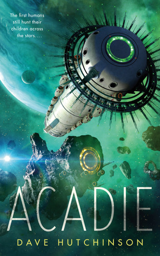 Acadie book cover by Dave Hutchinson