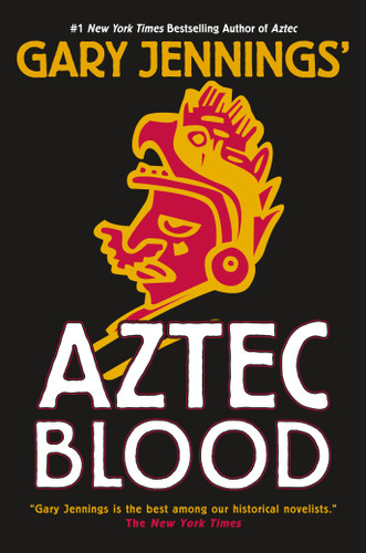 Aztec Blood (Aztec #3) book cover by Gary Jennings