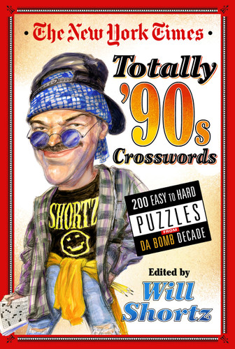 The New York Times Totally '90s Crosswords: 200 Easy to Hard Puzzles from Da Bomb Decade book cover by The New York Times