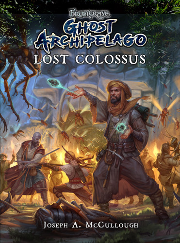 Frostgrave: Ghost Archipelago: Lost Colossus book cover by Joseph A. McCullough