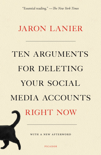 Ten Arguments for Deleting Your Social Media Accounts Right Now book cover by Jaron Lanier