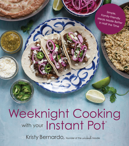 Weeknight Cooking with Your Instant Pot: Simple Family-Friendly Meals Made Better in Half the Time book cover by Kristy Bernardo