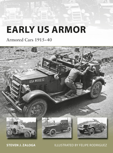 Early US Armor: Armored Cars 1915–40 (New Vanguard #254) book cover by Steven J. Zaloga